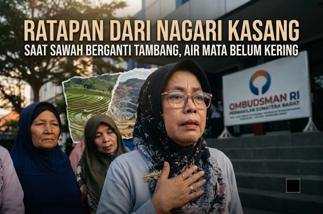 ratapan-dari-nagari-kasang:-saat-sawah-berganti-tambang-dan-air-mata-belum-kering